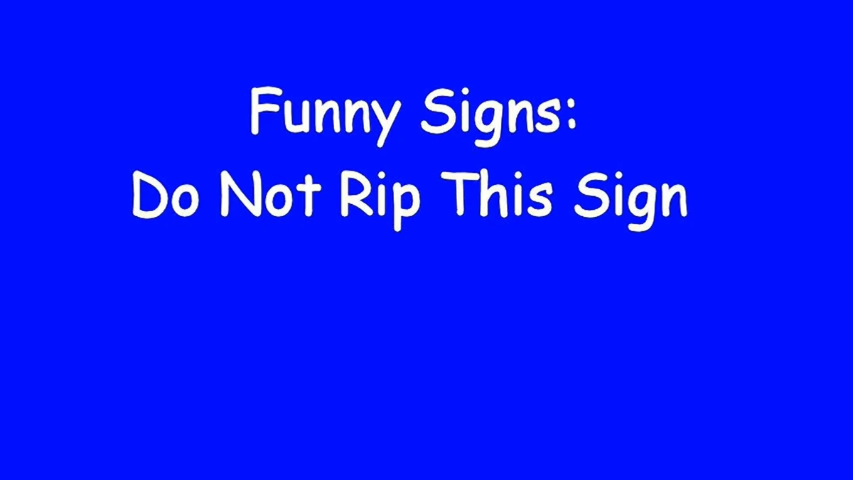 Do Not Rip This Sign | Davemadson enterprises inc. Wiki | Fandom