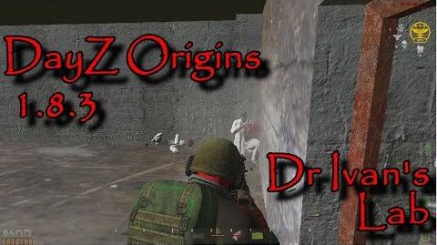 DayZ Origins 1.8.3 - Dr Ivan's Lab