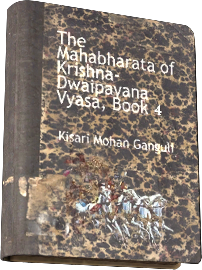 The Mahabharata of Krishna-Dwaipayana Vyasa Bk. 4