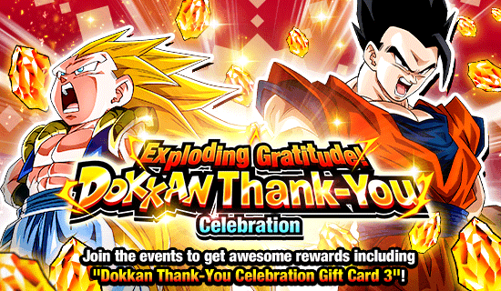 Exploding Gratitude Dokkan Thank You Celebration Dragon Ball Z Dokkan Battle Wiki Fandom
