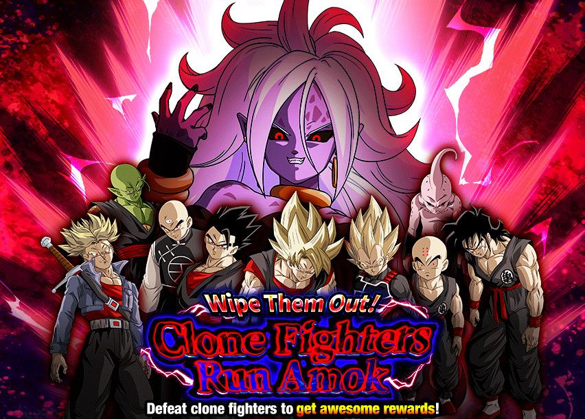 Wipe Them Out! Clone Fighters Run Amok, Dragon Ball Z Dokkan Battle Wiki