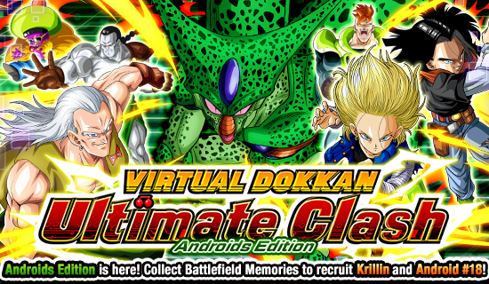 The 18th Virtual Dokkan Ultimate Clash Dragon Ball Z Dokkan