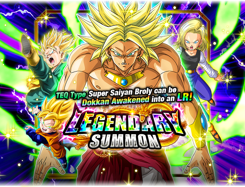 Legendary Summon Super Saiyan Broly Dragon Ball Z Dokkan Battle