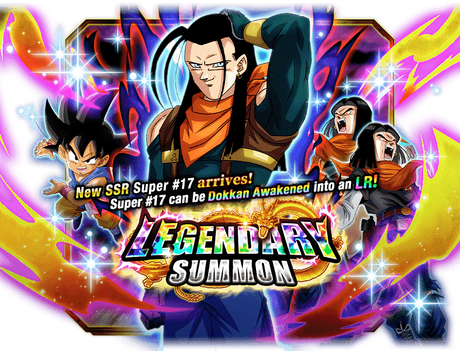 Legendary Summon Super 17 Dragon Ball Z Dokkan Battle Wiki