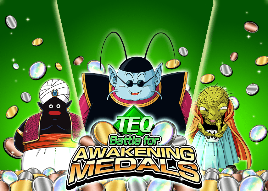 TEQ Battle for Awakening Medals Dragon Ball Z Dokkan Battle Wiki