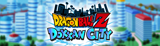 Dokkan City | Dragon Ball Z Dokkan Battle Wiki | Fandom