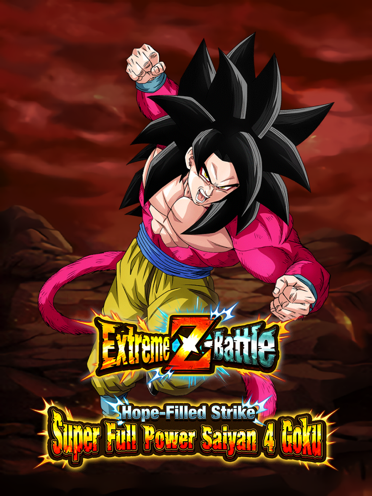 Tactics: Extreme Z-Battle: Hope-Filled Strike Super Full Power Saiyan 4 Goku, Dragon Ball Z Dokkan Battle Wiki