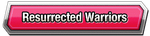 Resurrected Warriors Category