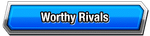 Worthy Rivals Category