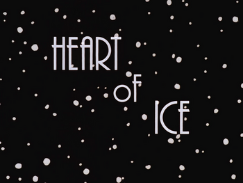 Heart of Ice-Title Card