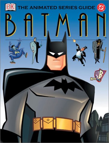 Batman: The Animated Series Guide | DC Animated Universe | Fandom Batman: The Animated Series Guide | DC Animated Universe | Fandom