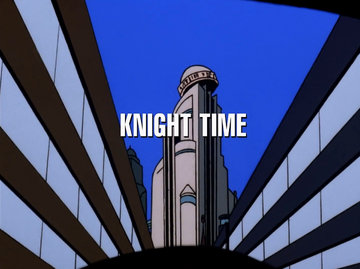 "Knight Time" DC Animated Universe Fandom