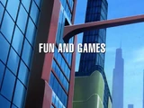 Fun and Games
