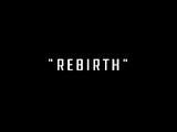 Rebirth