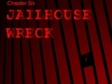 Jailhouse Wreck