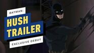Batman - Hush - Exclusive Movie Trailer Debut