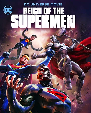 Reign Of The Supermen Dc Animated Movie Universe Wiki Fandom Pictures and dc entertainment announced a series of movies based on dc comics characters. reign of the supermen dc animated