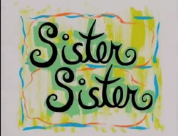 Sister, Sister title card