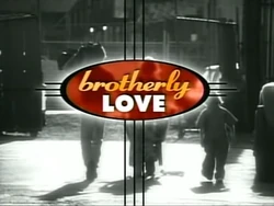 Brotherly Love title card