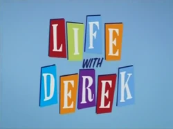Life with Derek
