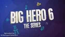 Big Hero 6 the Series BRB Bumper 2019
