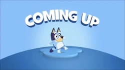 Bluey Coming Up Bumper