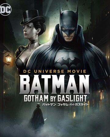 バットマン ゴッサム バイ ガスライト アニメ Dcデータベース Wiki Fandom バットマン ゴッサム バイ ガスライト アニメ Dcデータベース Wiki Fandom