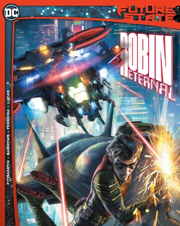 フューチャー ステート ロビン エターナル Vol 1 Dcデータベース Wiki Fandom フューチャー ステート ロビン エターナル Vol 1 Dcデータベース Wiki Fandom