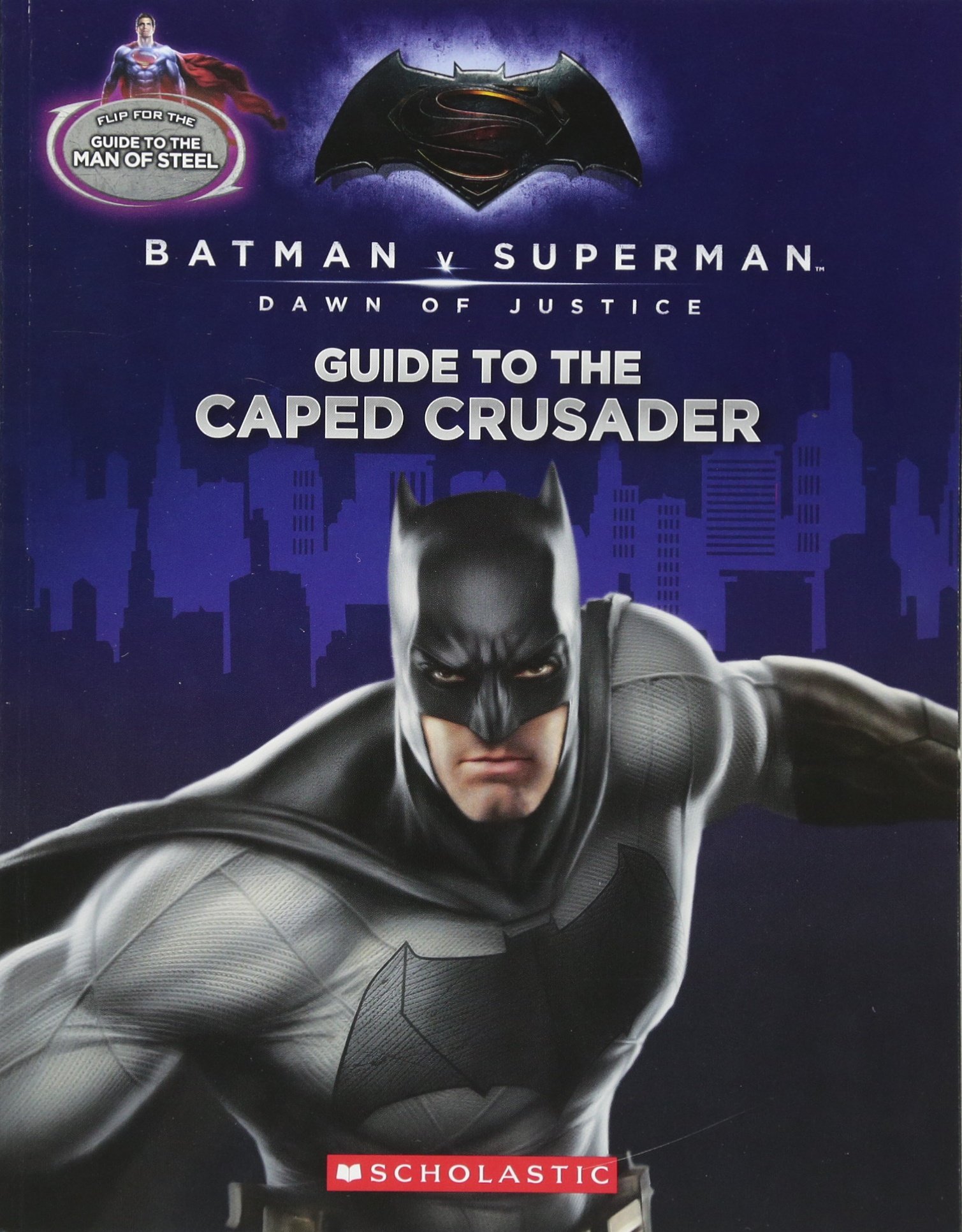 Guide to the Caped Crusader/Guide to the Man of Steel | DC