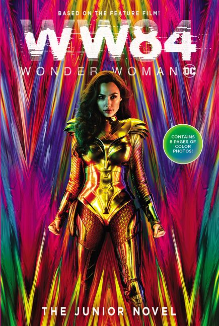 Wonder Woman 1984 The Junior Novel DC Extended Universe Wiki