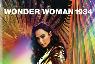 Wonder Woman 1984 | Home Video | DC Extended Universe Wiki | Fandom