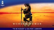 Wonder Woman Official Soundtrack To Be Human - Sia feat