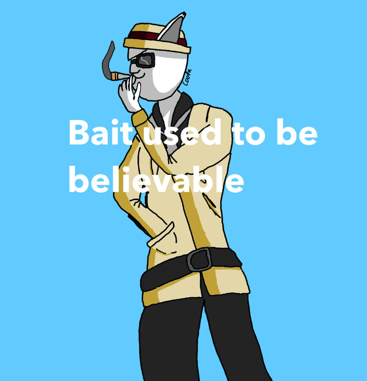 bait-used-to-be-believable-fandom