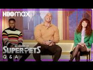 Dwayne Johnson, Kevin Hart & Natasha Lyonne Answer Pet Questions - DC League of Superpets - HBO Max