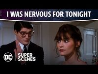 Superman- The Movie - Lois & Clark's Night Out - Super Scenes - DC