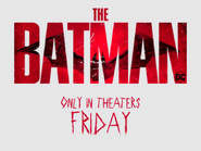The Batman Only in Theaters Friday March 4 2022