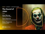 The Sound of Joker - 2020 Oscars® - Dolby Institute Podcast
