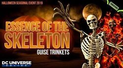 DCUO Halloween 2019 Essence of the Skeleton and Flaming Skeleton Guise Trinkets