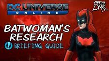 DCUO Episode 34 Batwoman's Research Briefings