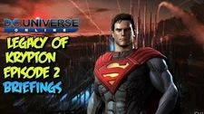 DC_Universe_Online_Legacy_of_Krypton_Episode_2_Briefings