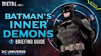 Batman's Inner Demons (Briefings) | DC Universe Online Wiki | Fandom