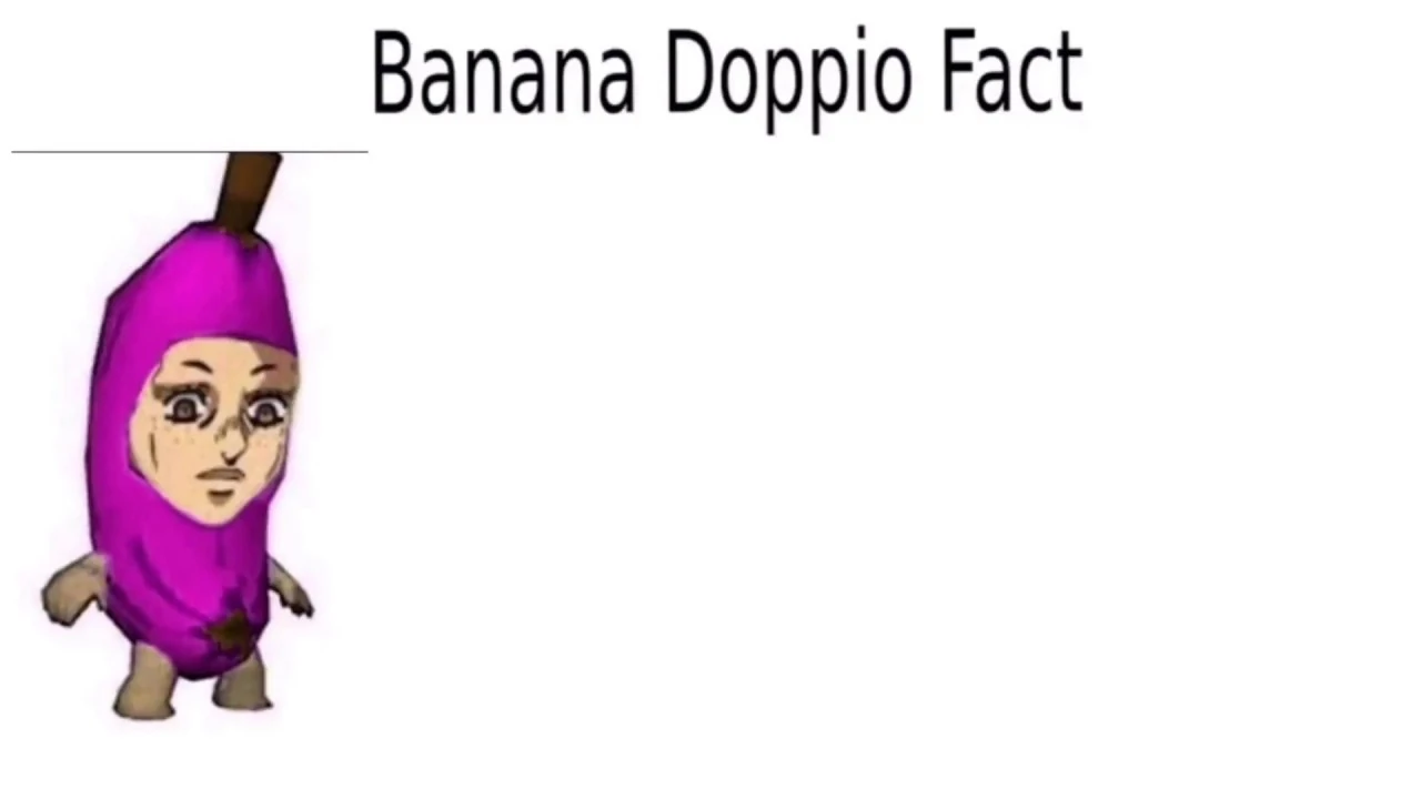Banana Doppio Fact. Fandom