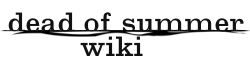 Dead of Summer Wiki