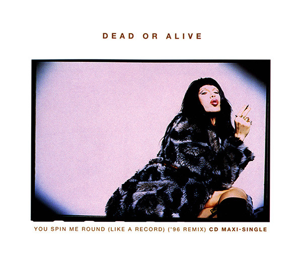 Dead Or Alive-You Spin Me Round (Like A Record) Performance Mix.1984 Vinyl  Rip 