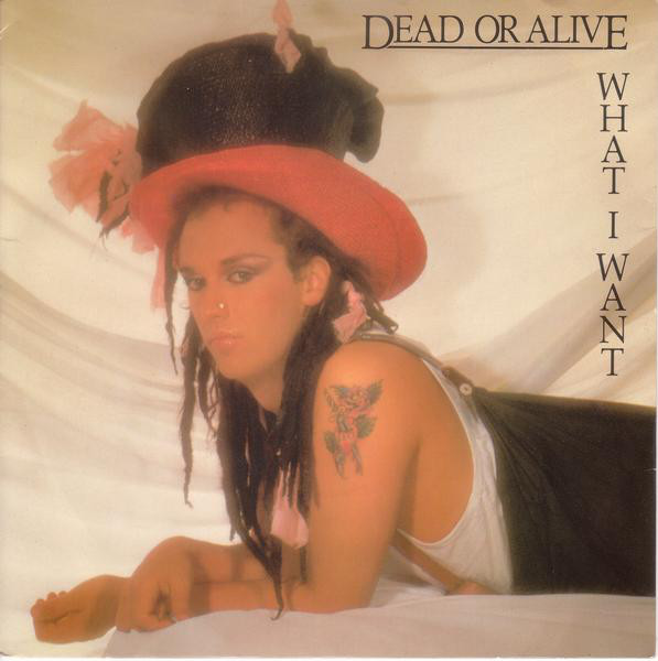 What I Want, Dead or Alive (band) Wiki