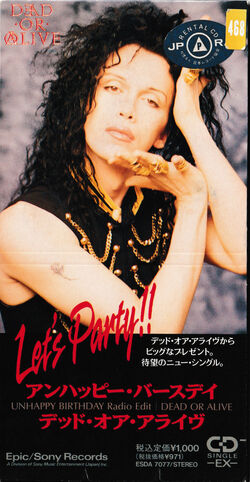 Unhappy Birthday | Dead or Alive (band) Wiki | Fandom