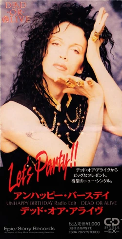 Unhappy Birthday | Dead or Alive (band) Wiki | Fandom