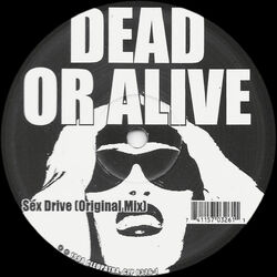 Sex Drive | Dead or Alive (band) Wiki | Fandom