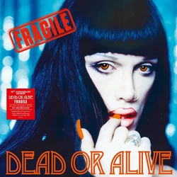 Fragile | Dead or Alive (band) Wiki | Fandom