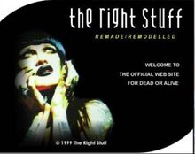 The Right Stuff - The Official Dead Or Alive Web Site